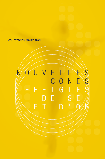 Nouvelles icônes, effigies de sel et d’or