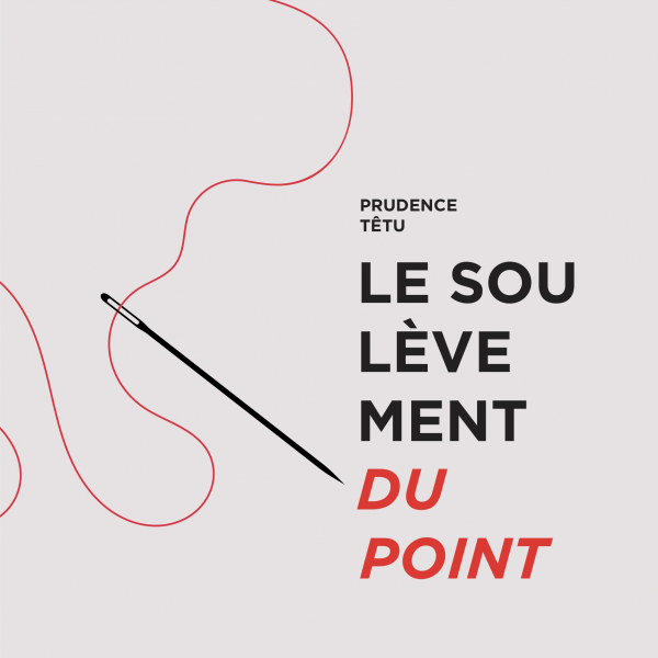 Prudence Tetu, Le soulèvement du point