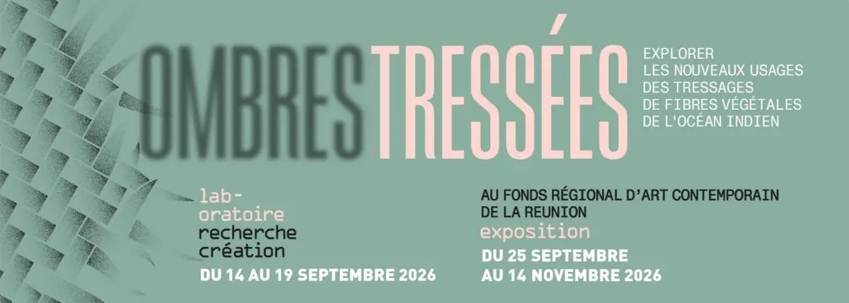 Visuel officiel Ombres Tressées au FRAC Réunion 2026